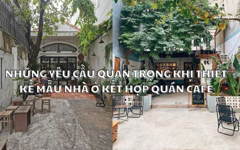 10+ Mẫu nhà kết hợp quán cafe – Xu hướng thiết kế thông minh và tiện nghi