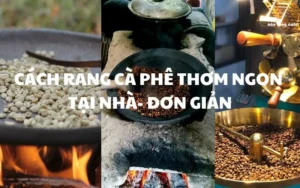 CÁCH RANG CÀ PHÊ THƠM NGON TẠI NHÀ ĐƠN GIẢN